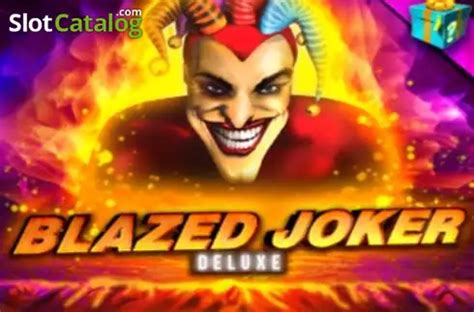Blazed Joker Deluxe Betano
