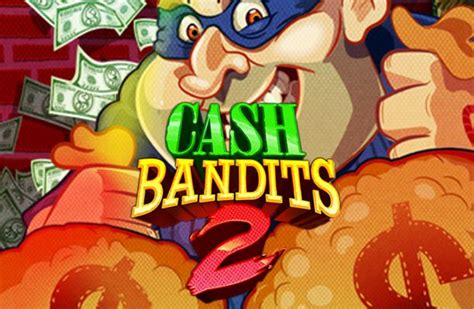Cash Bandits 2 Sportingbet