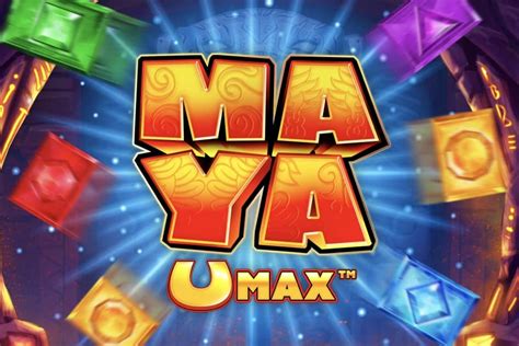 Maya U Max brabet