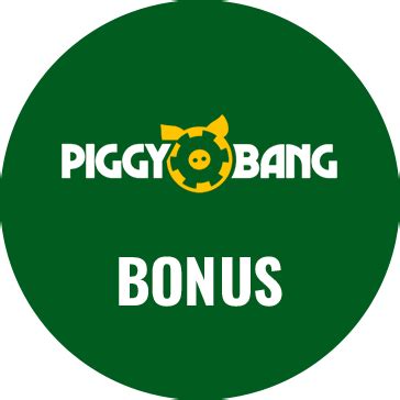 Piggy bang casino bonus