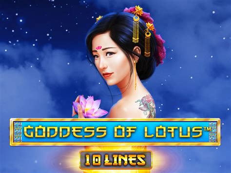 Play Goddess Of Lotus 10 Lines slot