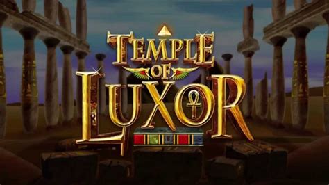 Temple Of Luxor Slot - Play Online